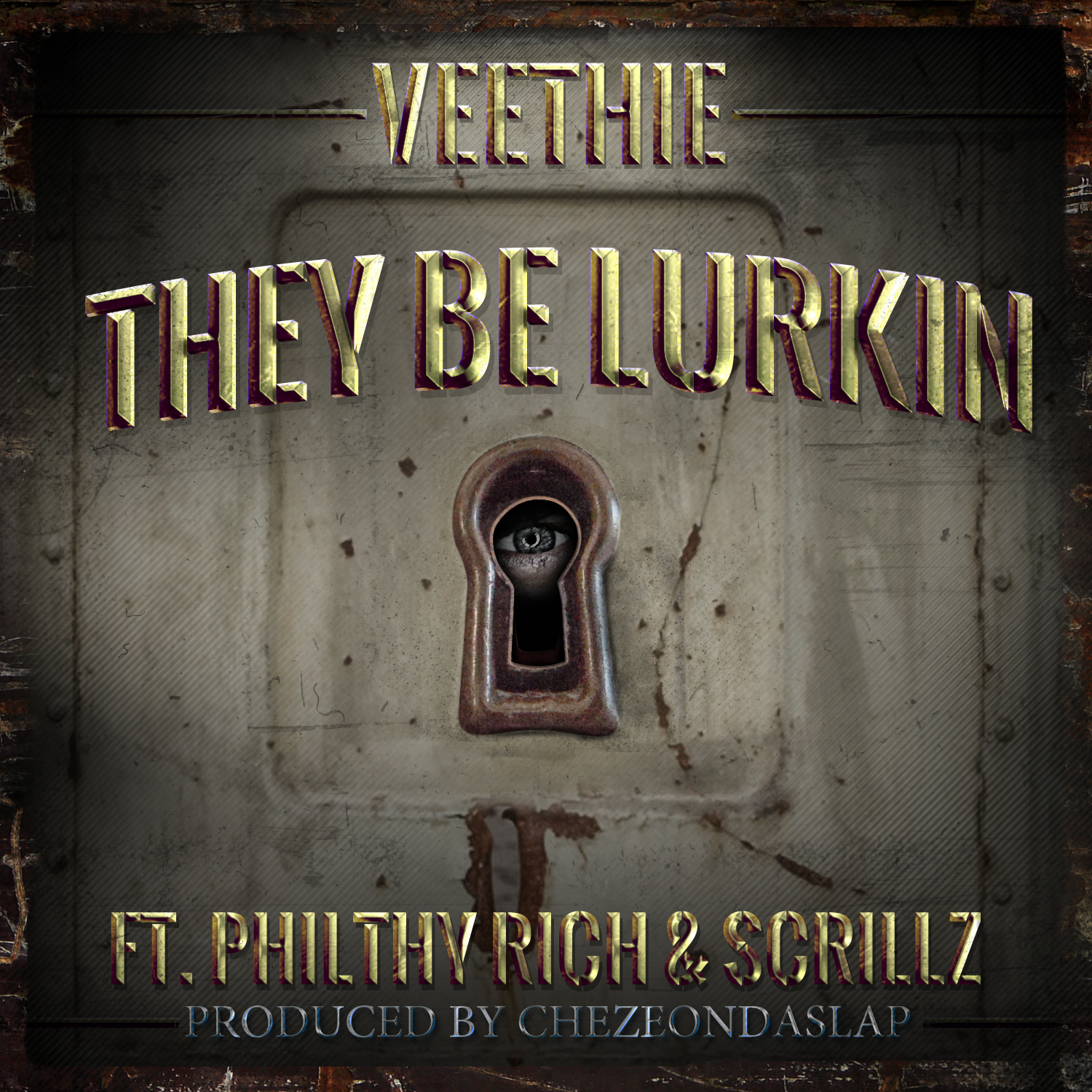 Veethie ft. Philthy Rich & Scrillz - They Be Lurkin (Produced by Cheezeondaslap)[Thizzler.com]