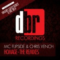 MC Flipside & Chris Vench - Homage(Mr Rich Remix)(DBR Recordings)*AVAILABLE NOW*