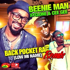 Back Pocket Rag - REMIX - Xyclone Ft.Beenie Man & Cee Gee [VPAL Music / RSQTHP Music 2014]
