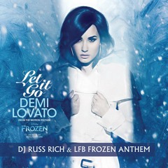 Demi Lovato_Let It Go_ Russ Rich and LFB Frozen Anthem