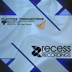 Playtime Productions (Ft. Alexa) - Butterflies (State of the Hart Remix)