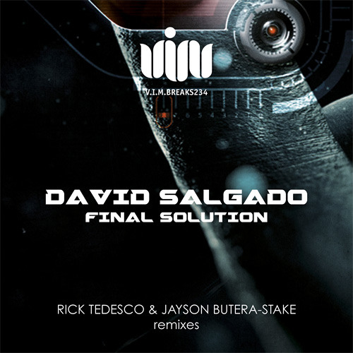 David Salgado - Final Solution (Jayson Butera & Rick Tedesco Remix) [VIM Records in Late March]