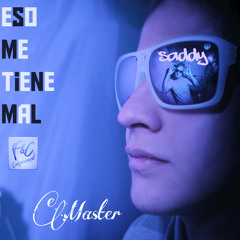 eMaster - Eso Me Tiene Mal (ft Saddy)