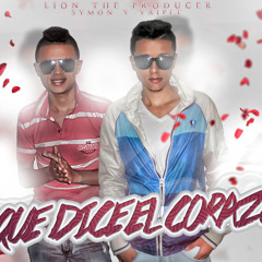 Lo Que Dice El Corazon Pt-1 - Symon & Yaipee (Lion The Producer)