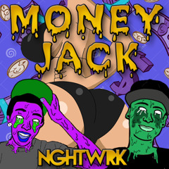 Money Jack by NGHTWRK