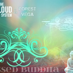 TheLoudSystem & Forest Vega - Blessed Buddha