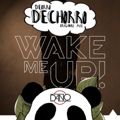 Dechorro Woke Me Up (DaNo Mashup) 2.0 |Free Download on Description|