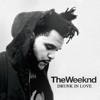 The Weeknd - Drunk In Love (Remix)