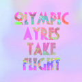 Olympic&#x20;Ayres Take&#x20;Flight Artwork