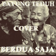 Payung teduh - Berdua Saja Cover