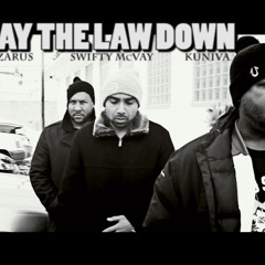 LAZARUS - "LAY THE LAW DOWN" F/ D12 (SWIFTY McVAY, KUNIVA)