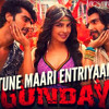 Tune+Maari+Entriyaan+(Gunday) DJ MALIK 9755400424 DEMO