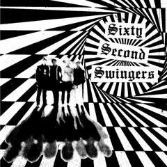 The Sixty Second Swingers-Let Me Down