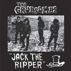 The Gruesomes-Things she does to me