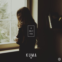 kuma - If Only You