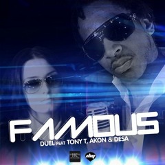 Duel feat. Akon, Tony T, Desa & Robert M - Famous (Jack Holiday & Dany Lorence Remix)