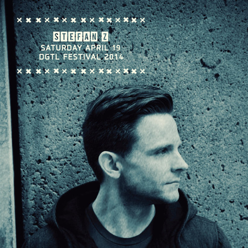 Stefan Z - DGTL Podcast #8