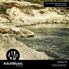 Arthur M - Dreamers (Tosel & Hale Remix) [Adult Music Records]