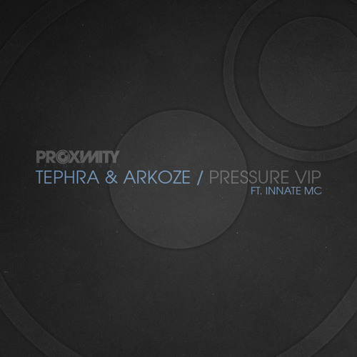 TEPHRA & ARKOZE - PRESSURE VIP FT. INNATE MC - FREE DOWNLOAD!!!!