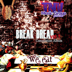 TNV - Break Bread ft. Dre Murray