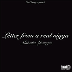 Letter From A Real Nigga