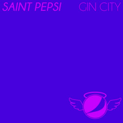 Saint Pepsi ft Taøers - Gin City (Simon SMTHNG C&S Mix)