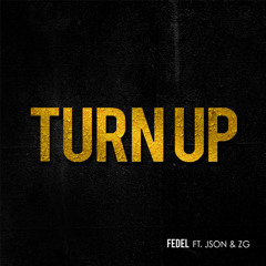 Fedel - Turn Up feat. Json