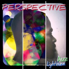 JR Lightburn - Perspective- The "EP" -  Remain