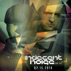 Indecent Noise LIVE @ #NOI5E, Toronto, Canada (15.02.14)