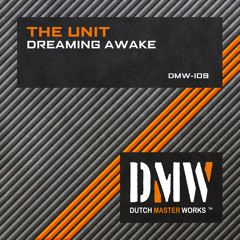 The Unit - Dreaming Awake (Original mix)