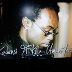 Mooi Sexy Uma - Kadensi Ft Killa (AmantiYouthz)