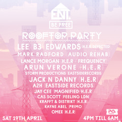 Be Free - Roof Top Party @ Secret Location - Sat 19th April 2014 - Promo Mix by Lee 'B3' Edwards