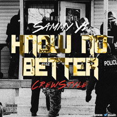 Sammy Yi - Know No Better Freestyle