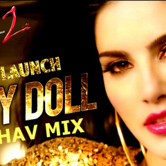 BABY DOLL  original Raaghavmix ( RAGINI MMS 2).ft Sunny Leone