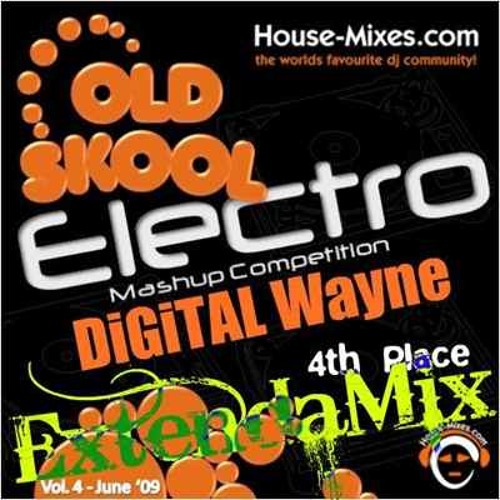 DiGiTAL Wayne - Old Skool Electro Mash - Up ExtendaMix