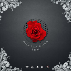 Zum - Aquela Rosa (Part. Veezy) Single - 2014