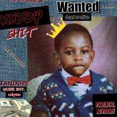 Kiddy Shit ft dope