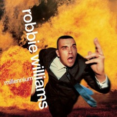 Robbie Williams - Millennium (Moody Edit)
