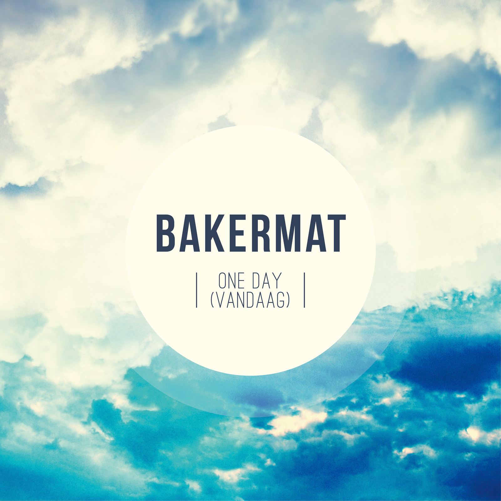 Bakermat - One Day (Vandaag) (Original Mix)