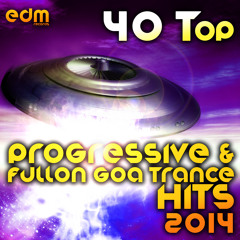 EDM104- 40 Top Progressive & Fullon Goa Trance Hits 2014-Best of Hard Dance Acid Techno Power Trance