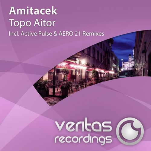 Amitacek - Topo Aitor (Active Pulse Remix) [Veritas Recordings]
