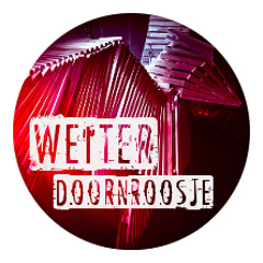 WEITER - Doornroosje (01-02-2014)