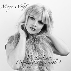 With Love (Nothing Is Impossible) -Raising Money for Annabel's Angels