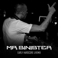 Mr. Sinister - Early Hardcore Livemix 10-02-2014