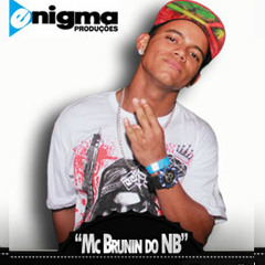 Mc Brunin do NB - Invasor de Pensamentos (By Dj Tropesso)