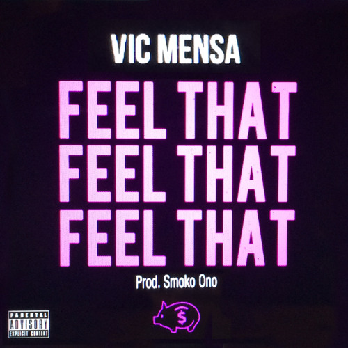 Vic Mensa - Feel That (Official)