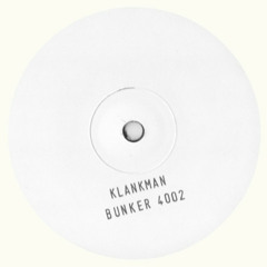 Klankman - Klankman (Bunker 4002)