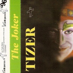 Tizer The Joker- Side A