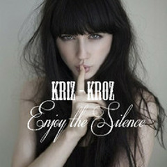 KrizKroz_Enjoy The Silence
