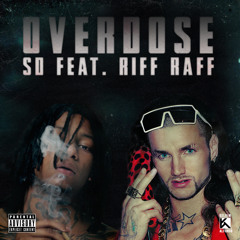 Overdose Feat. Riff Raff (Prod. by Tarentino)